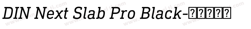 DIN Next Slab Pro Black字体转换